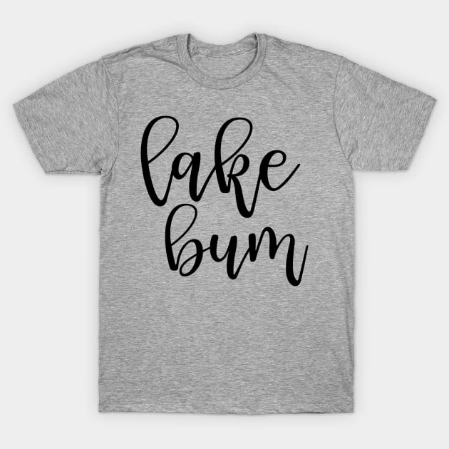 Lake Bum Camping T-Shirt by GlimmerDesigns